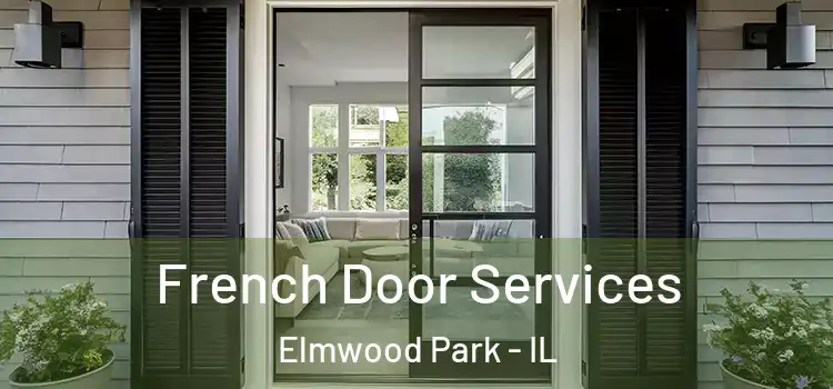 French Door Services Elmwood Park - IL