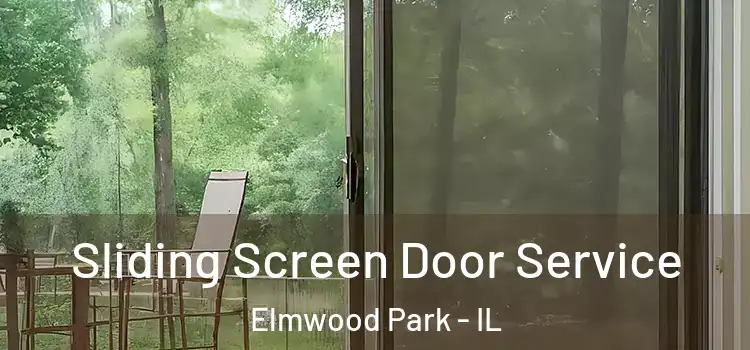 Sliding Screen Door Service Elmwood Park - IL